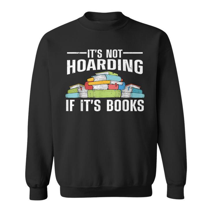 Cool Books Art Men Women Read Books Bookworm Library Reading Sweatshirt