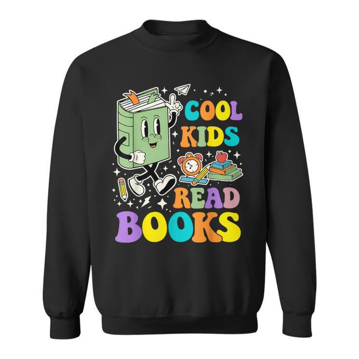 Cool Kids Read Books Teacher Bookworm Librarian Book Lover Sweatshirt