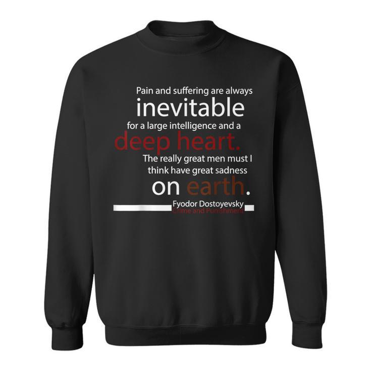 Crime And Punishment Fyodor Dostoyevsky Book Quote T Shirt Sweatshirt