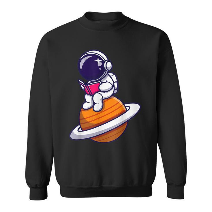 Cute Astronaut Read A Book Sweatshirt Cute Astronaut Read A Book Sweatshirt