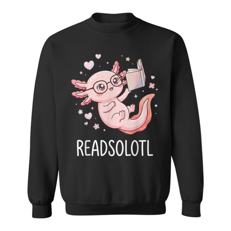 Cute Kawaii Readsolotl Axolotl Reading Book Pun Sweatshirt