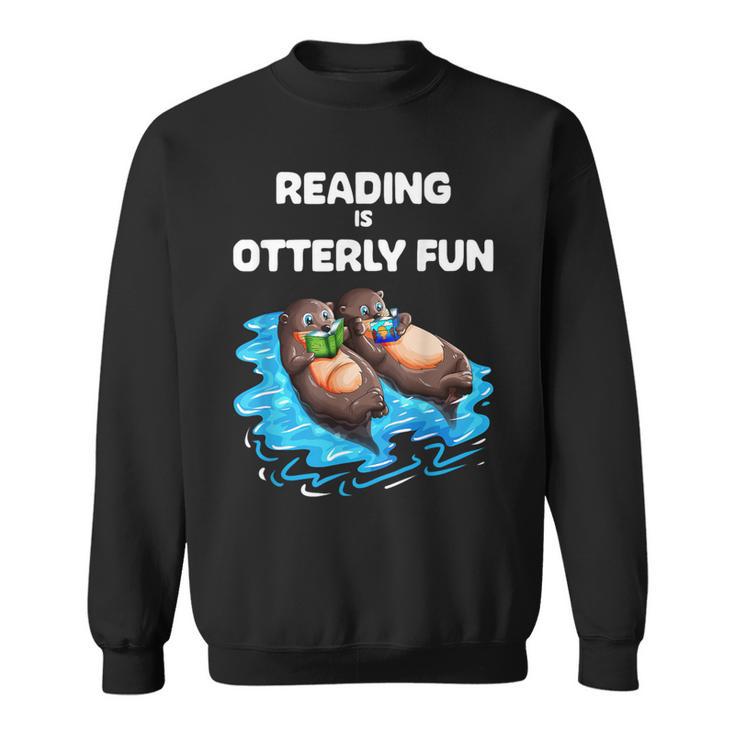 Cute Otter Reading Book Two Otter Reading Is Otterly Fun Sweatshirt