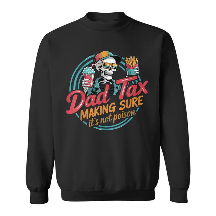 Dad Tax For スウェットシャツ