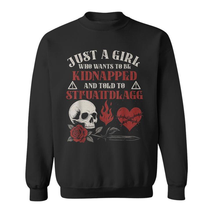 Dark Romance Smutt Books Merch STFUATTDLAGG Kidnapped Sweatshirt