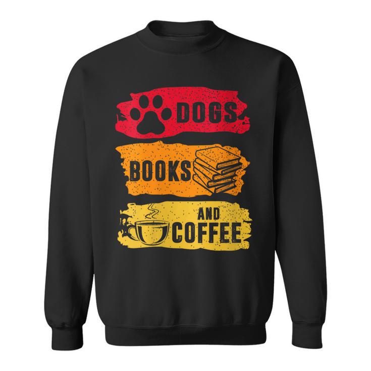 Dogs Books And Coffee Dog Book Reader Lover Sweatshirt