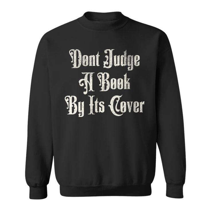 Don’t Judge a Book By Its Cover Tattoo Sweatshirt