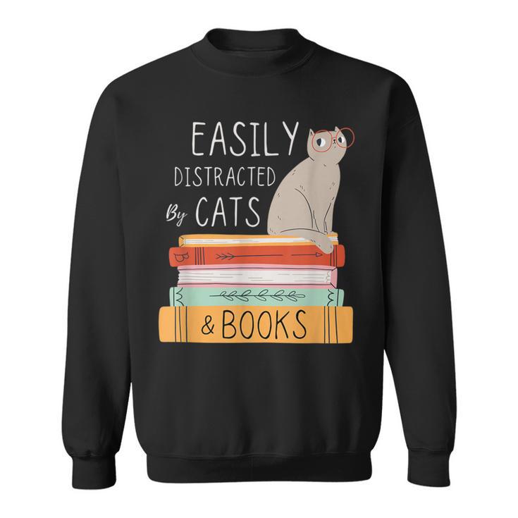 Easily Distracted Cats And Books Cat Lovers For Men Women Kids Sweatshirt