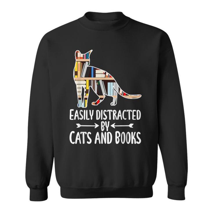 Easily Distracted By Cats And Books Reader Cat Lovers For Men Women Girls Kids Sweatshirt