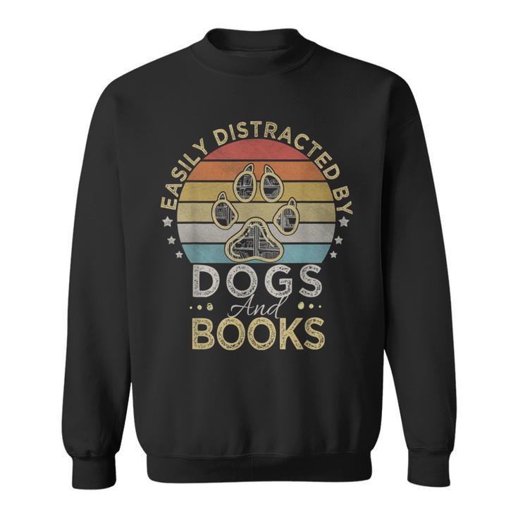 Easily Distracted By Dogs And Books Retro Vintage Dogs Lover Sweatshirt