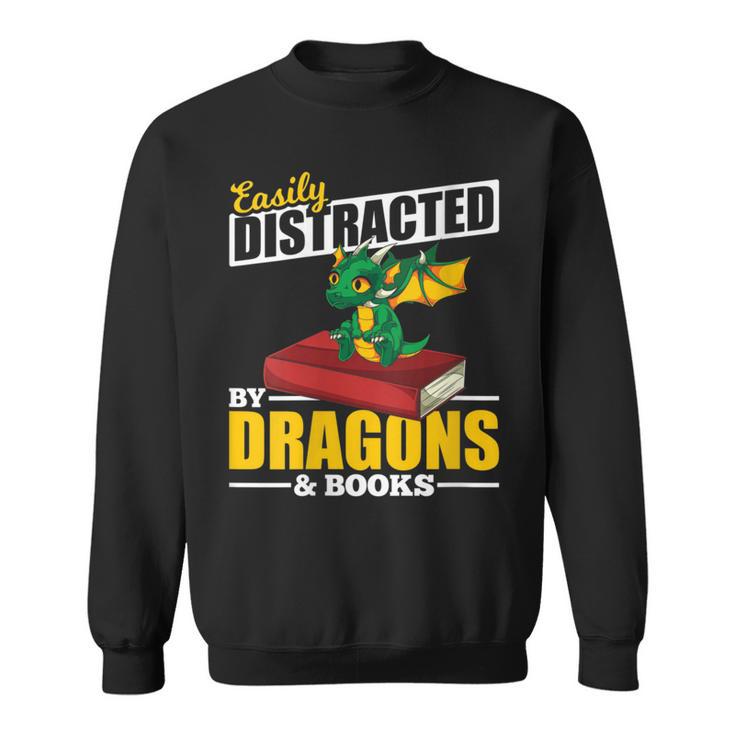 Easily Distracted By Dragons And Books Reading Book Dragon Sweatshirt Easily Distracted By Dragons And Books Reading Book Dragon Sweatshirt