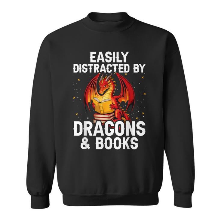 Easily Distracted By Dragons And Books Reading Sweatshirt
