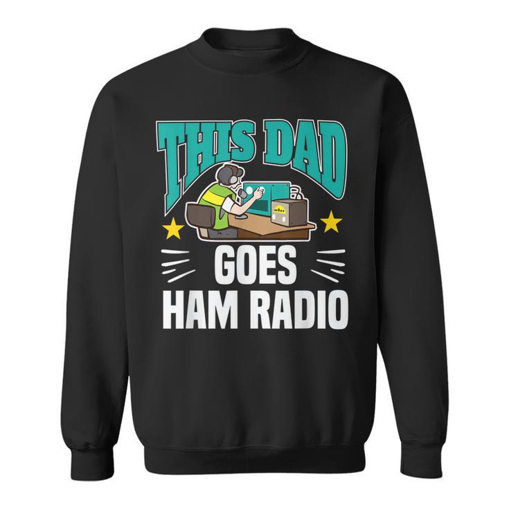 Este Papá Goes Ham Radio Motivo Para Operadores De Radio Aficionados Camisa de entrenamiento