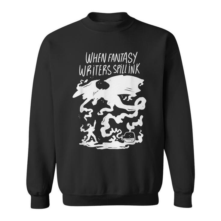 Fairytale & Sagen Book Author Fantasy Inkfleck Dragon Fans Sweatshirt