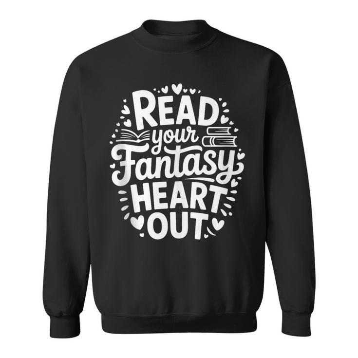 Fantasy Books Enthusiasts Men Women Kids Book Club Bookworm Sweatshirt