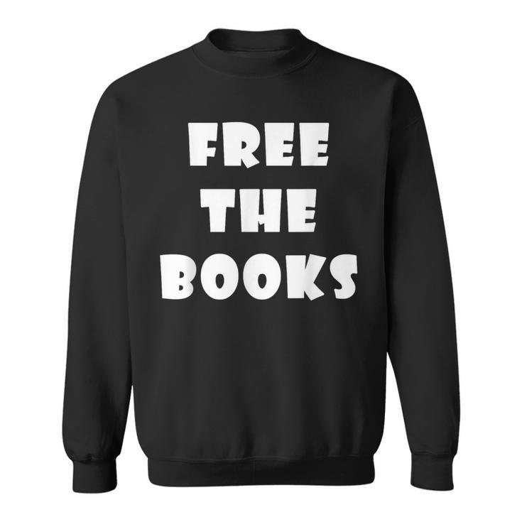 Free The Books Sweatshirt