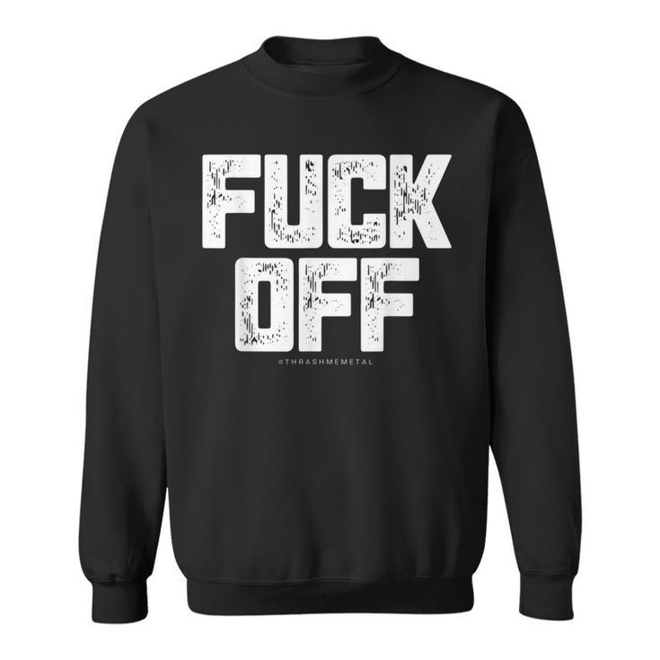 メンズ Fuck Off Thrash メタル スウェットシャツ