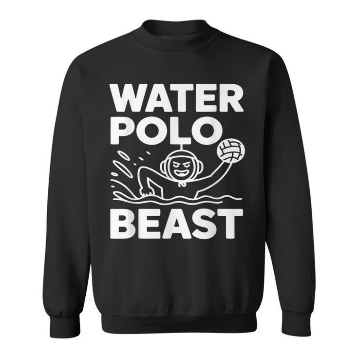 For Water Polo Beasts スウェットシャツ