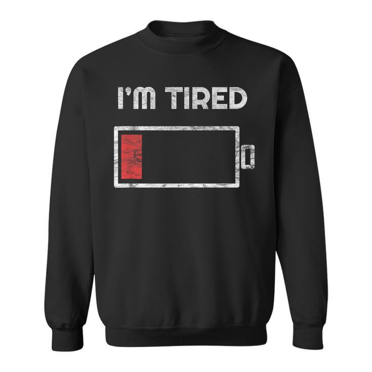 I'm Tired Low Battery 空の電話シンボル スウェットシャツ