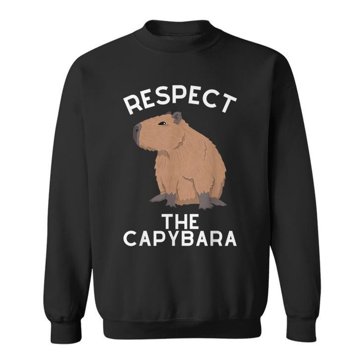 Respect The Capybara げっ歯類好き カピバラ アニマルジョーク スウェットシャツ