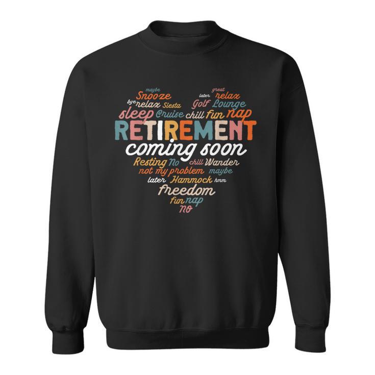 Retirement Coming Soon Almost Retired Heart Sweatshirt