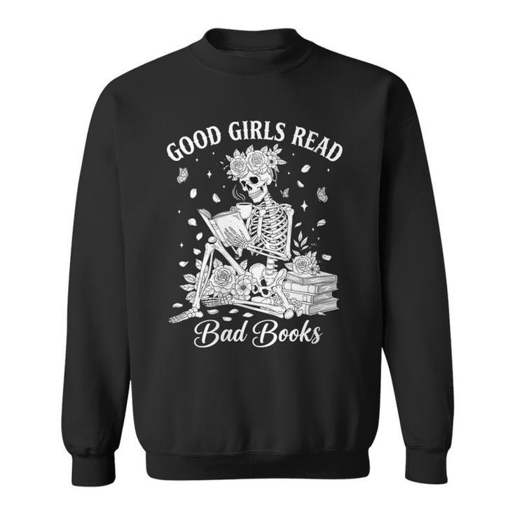 Good Girls Read Bad Books Skeleton Reading Book Halloween Sweatshirt