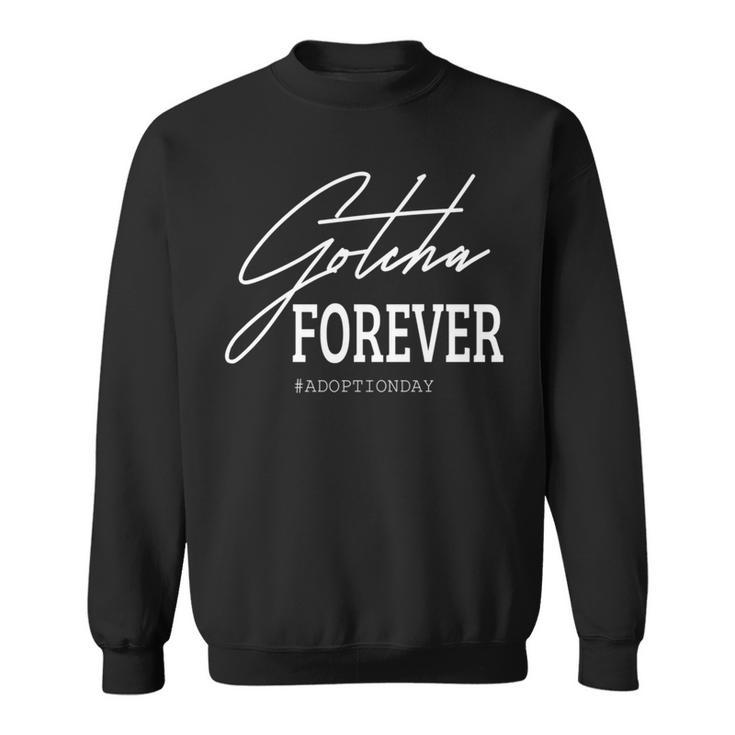 Gotcha Forever 養子縁組の日ギフト 長袖tシャツ スウェットシャツ