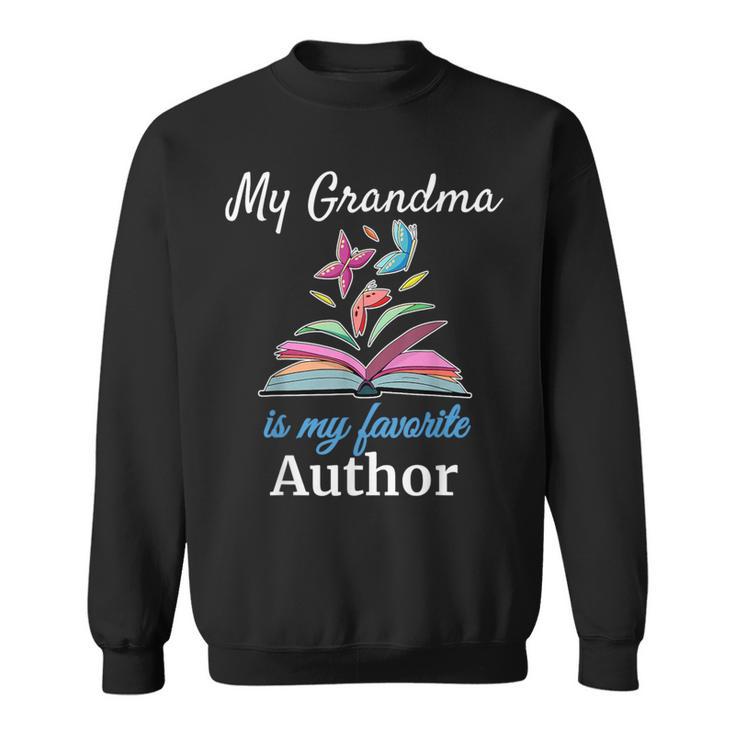 My Grandma Is My Favorite Author For Book Lovers Sweatshirt