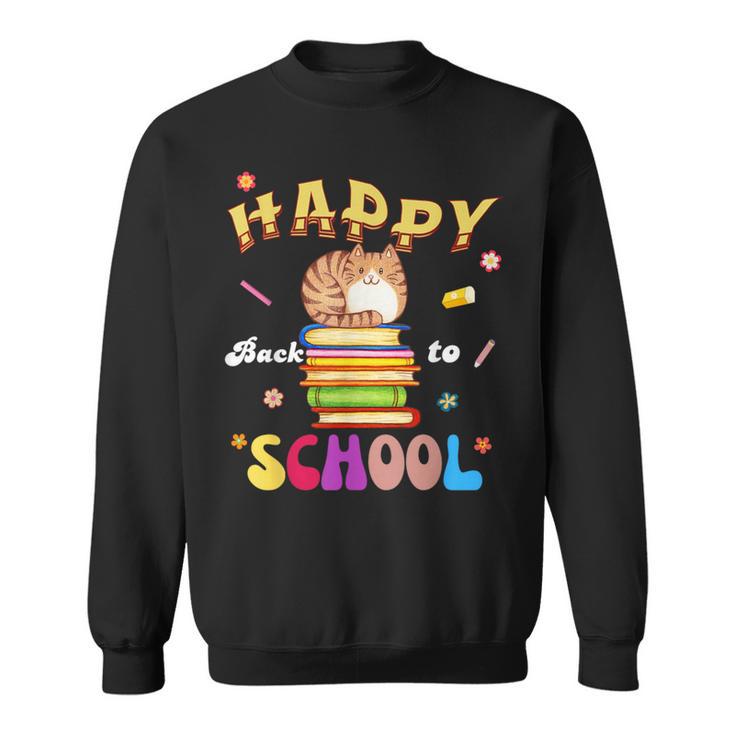 Happy Back To School Cat Books The Start Of The School Year Sweatshirt