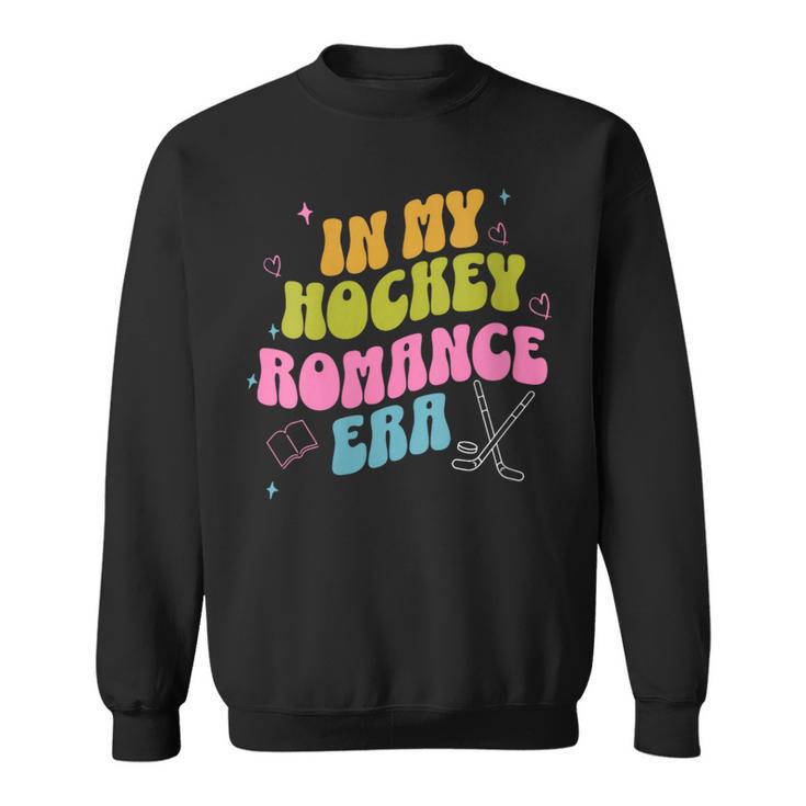 In My Hockey Romance Era Hockey Romance Reader Book CLub Sweatshirt