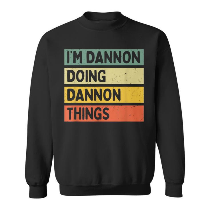 I'm Dannon Doing Dannon Things 面白い名言 スウェットシャツ