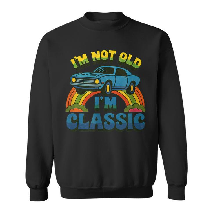 I'm Not Old I'm Classic ビンテージカー 誕生日デザイン スウェットシャツ