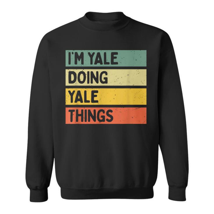 I'm Yale Doing Yale Things 面白い名言 スウェットシャツ