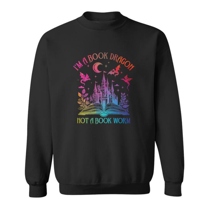 I'm A Book Dragon Not A Bookworm Sweatshirt