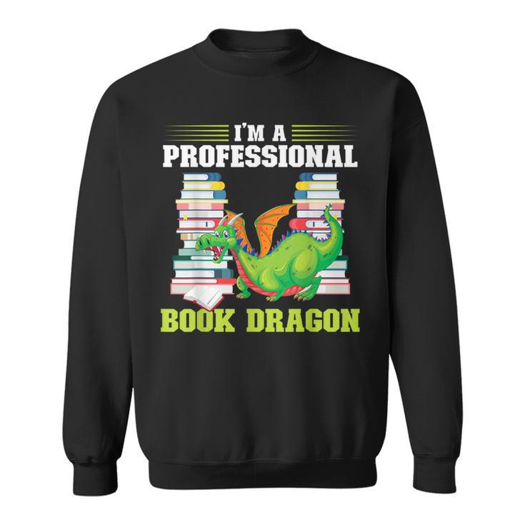I'm a Professional Book Dragon Mythical Creatures Sweatshirt