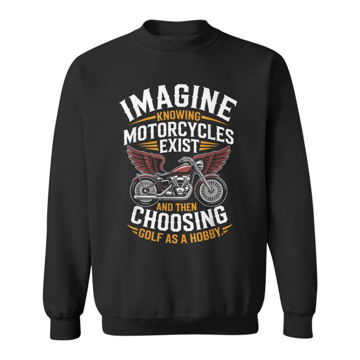 Imagine Motorcycles Exist Chopper Club バイカー バイク スウェットシャツ