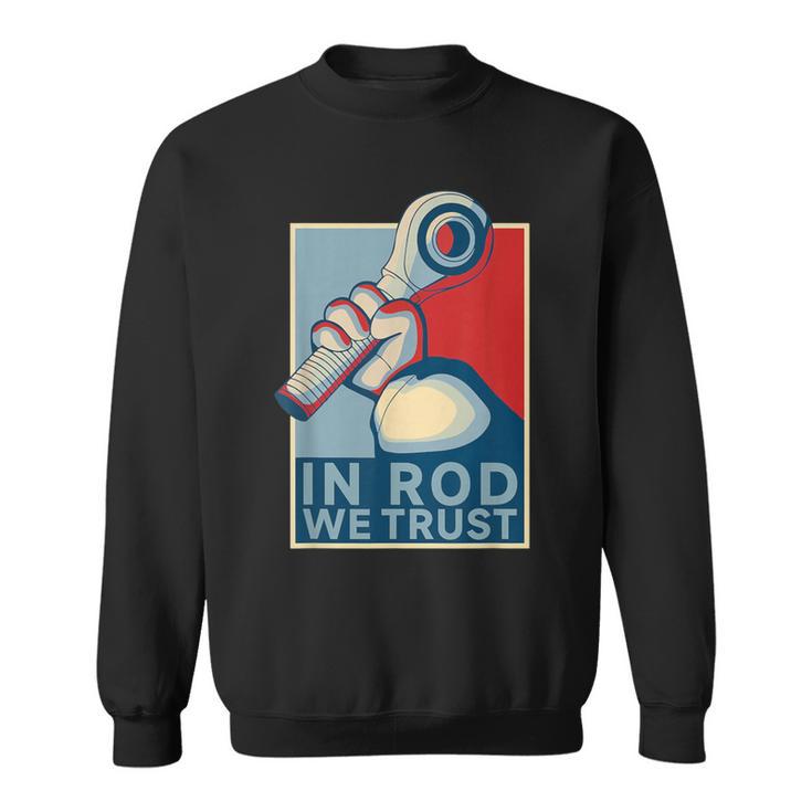 In Rod We Trust-ハイムジョイントレースカーロッククローラー スウェットシャツ