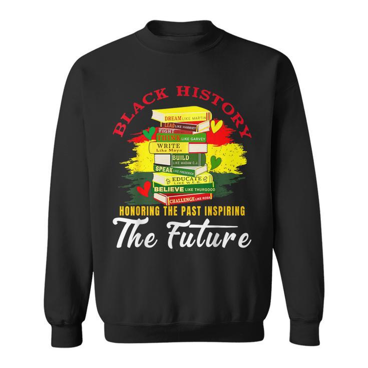 Inspired Book History Leaders Celebrate History Month Sweatshirt