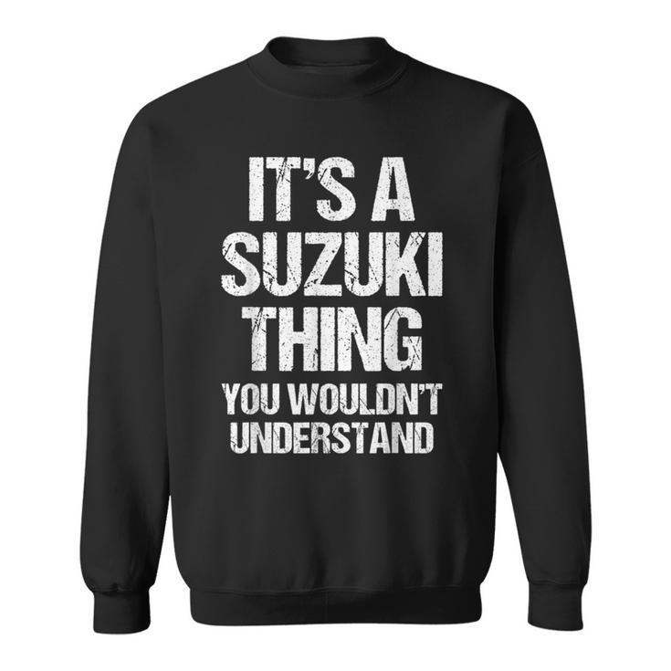 It's Auzuki Thing You Wouldn't Understand おかしなスズキ スウェットシャツ