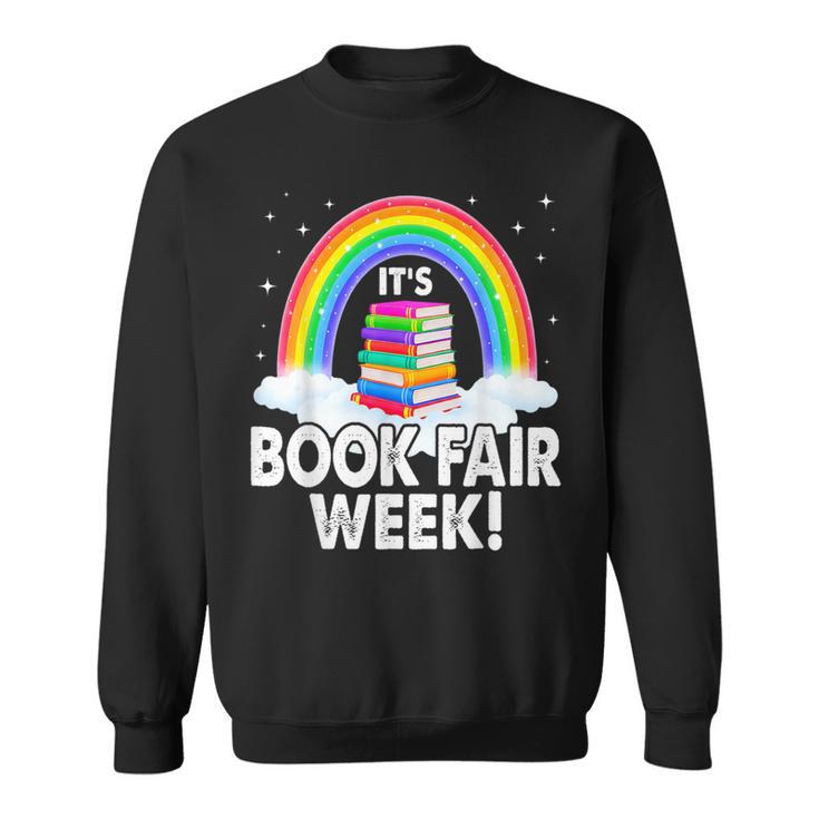 It's Book Fair Week Librarian Library Literacy Reading Sweatshirt
