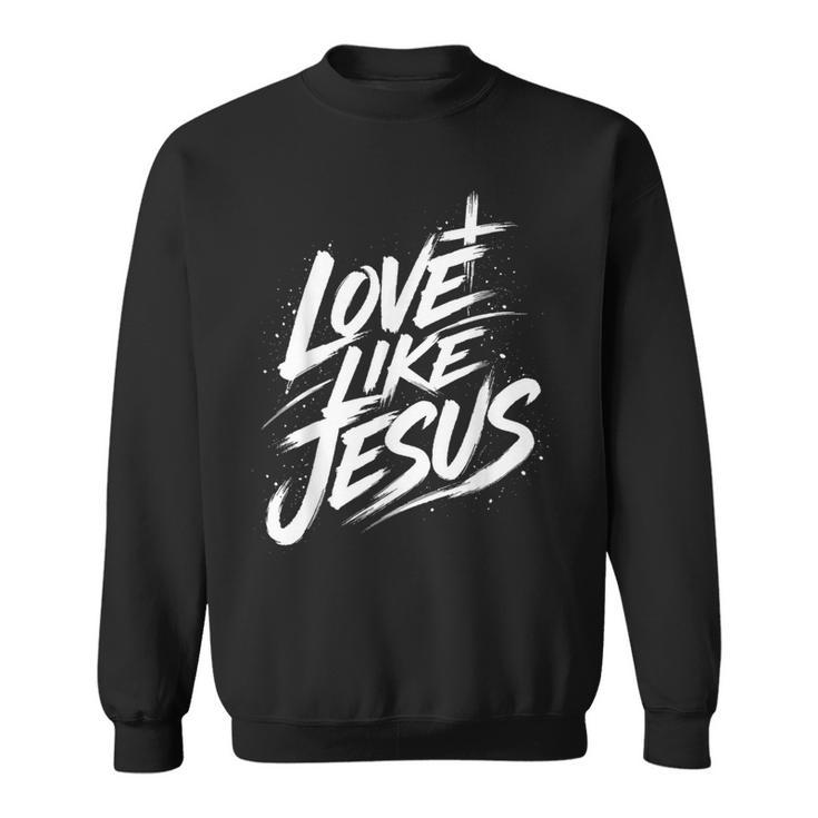Jesus Love Like Jesus 十字架 クリスチャン スウェットシャツ