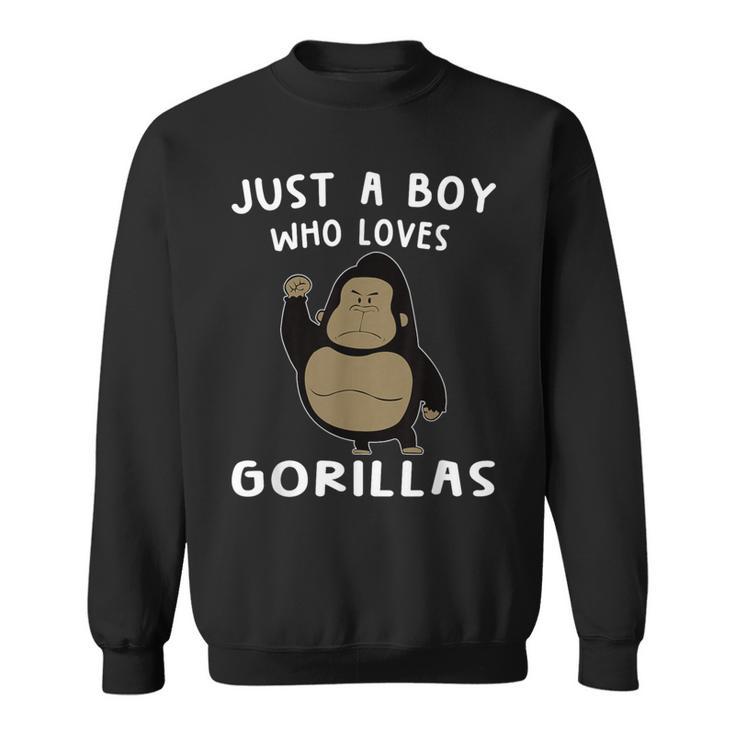 Just A Boy Who Loves Gorillas Gorilla Lover スウェットシャツ