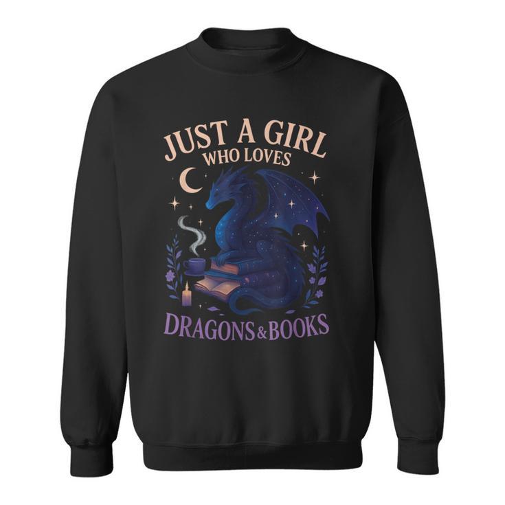 Just a Girl Who Loves Dragons And Books Fantasy Sweatshirt