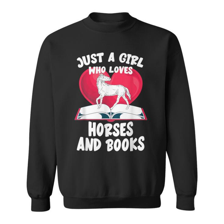 Just A Girl Who Loves Horses And Books Heart Reading Sweatshirt