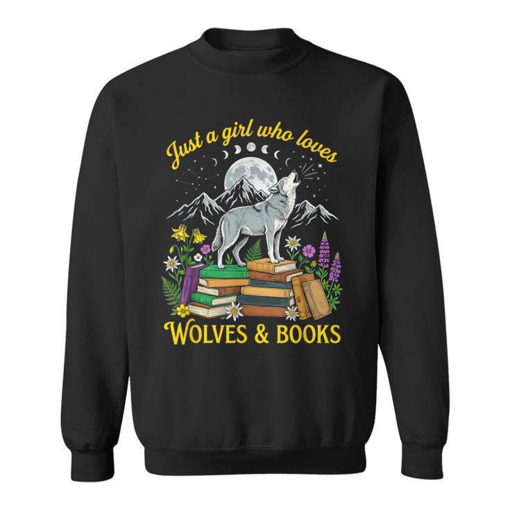 Just A Girl Who Loves Wolves And Books Howling Wolf Moon Sweatshirt
