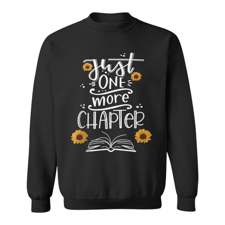 Just One More Chapter Tee Book Lover With Sunflowers Sweatshirt