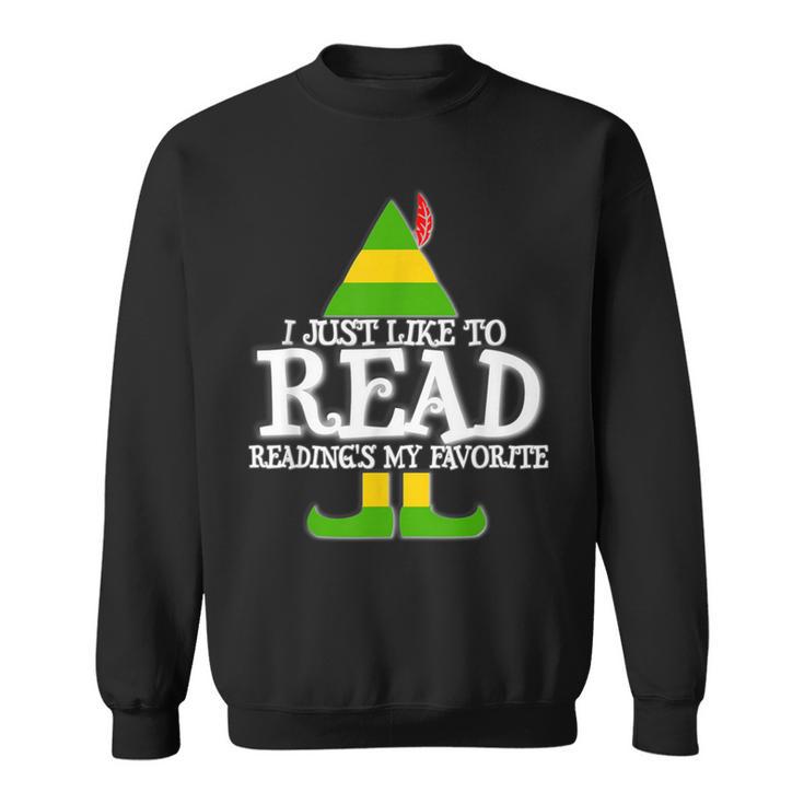 I Just Like To Read READING ELF Book Love Christmas Holiday Sweatshirt