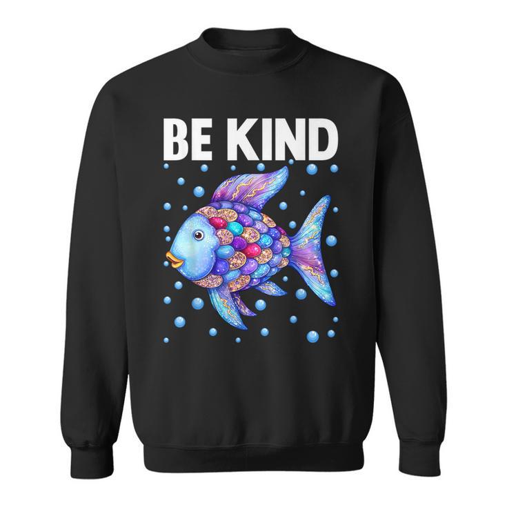 Be Kind Rainbow Scale Fish Teacher Reading Book Toddler Sweatshirt