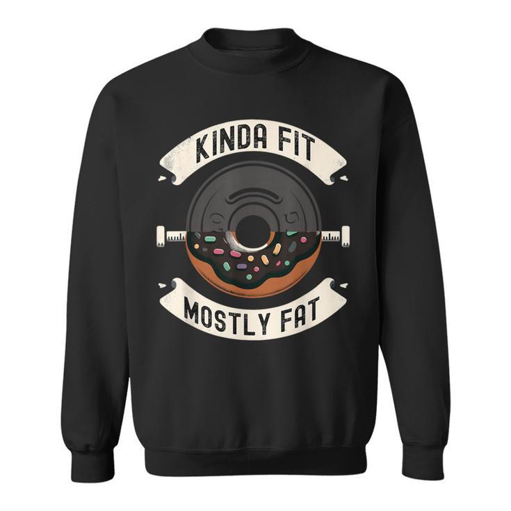 Kinda Fit Mostly Fat Fitness 面白いジムワークアウト スウェットシャツ