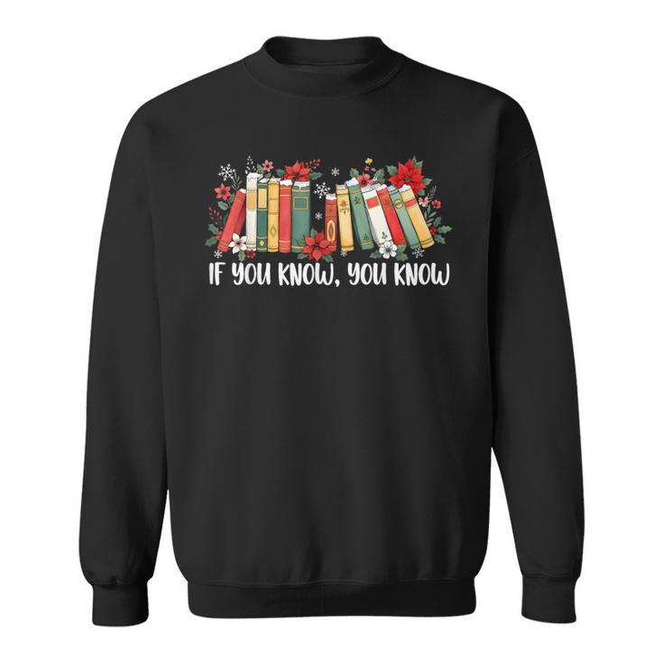 If You Know You Know 6 7 Six Seven Meme Floral Book Lover Sweatshirt