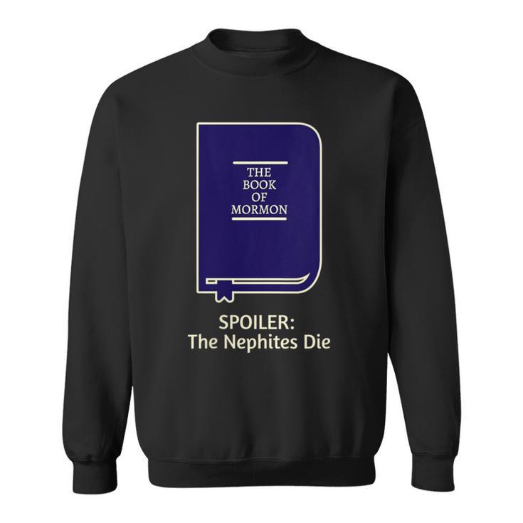 LDS Book Of Mormon Tshirt Spoiler Nephites Sweatshirt LDS Book Of Mormon Tshirt Spoiler Nephites Sweatshirt
